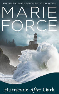 Title: Hurricane After Dark, Author: Marie Force