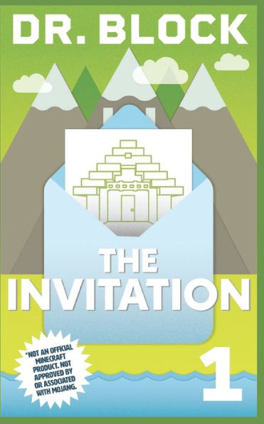 The Invitation: An Unofficial GameLit Series for Minecrafters