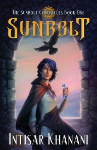 Title: Sunbolt, Author: Intisar Khanani