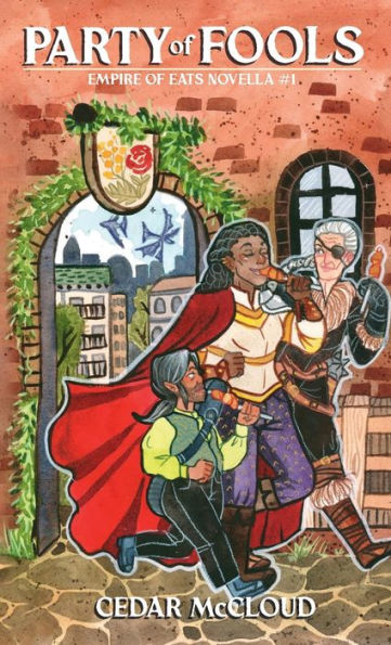 Party of Fools: A Culinary Comedic Fantasy
