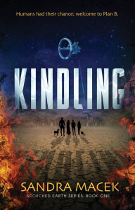 Title: Kindling, Author: Sandra Macek