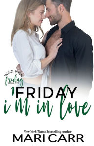Title: Friday I'm In Love, Author: Mari Carr