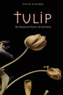 Tulip: The Poisonous Flower of Calvinism