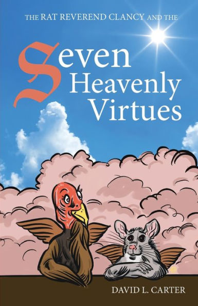 the Rat Reverend Clancy and Seven Heavenly Virtues