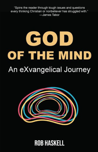 God of the Mind: An eXvangelical Journey