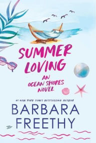 Title: Summer Loving, Author: Barbara Freethy