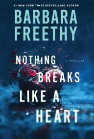 Title: Nothing Breaks Like A Heart, Author: Barbara Freethy