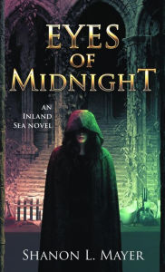 Title: Eyes of Midnight: an Inland Sea novel, Author: Shanon L. Mayer