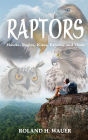 Raptors: Hawks, Eagles, Kites, Falcons and Owls