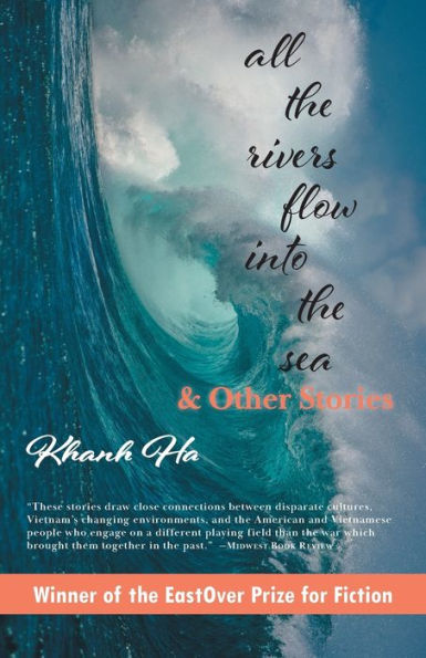 All The Rivers Flow Into The Sea: and other stories
