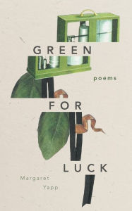 Free ebooks download links Green for Luck: Poems 9781958094525