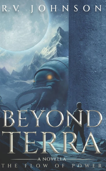 Beyond Terra: A novella in 'The Flow of Power' fantasy series