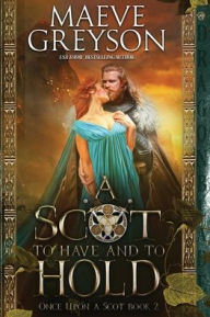 Download google books to kindle fire A Scot to Have and to Hold 9781958098110 (English Edition) by Maeve Greyson 