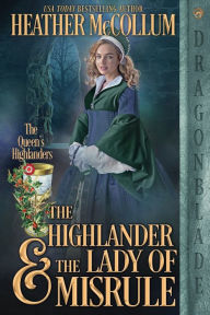 Title: The Highlander & the Lady of Misrule, Author: Heather McCollum