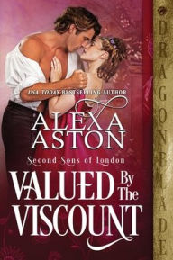 Title: Valued by the Viscount, Author: Alexa Aston