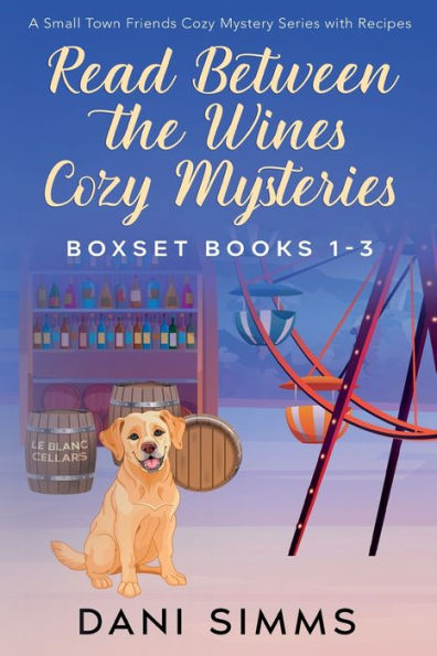 Read Between the Wines Cozy Mysteries Boxset Books 1-3