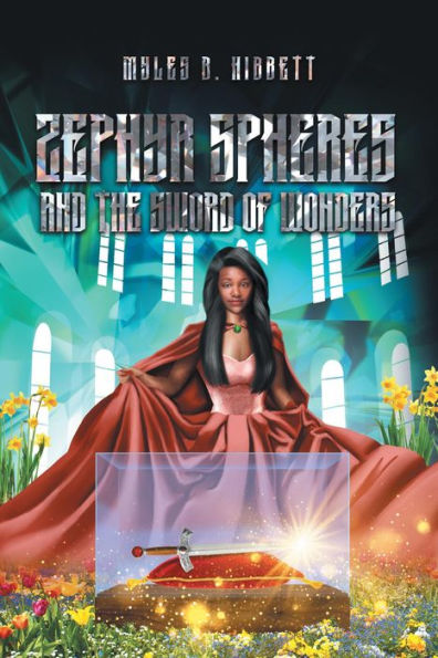 Zephyr Spheres and the Sword of Wonders