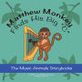 Matthew Monkey Finds His Big 