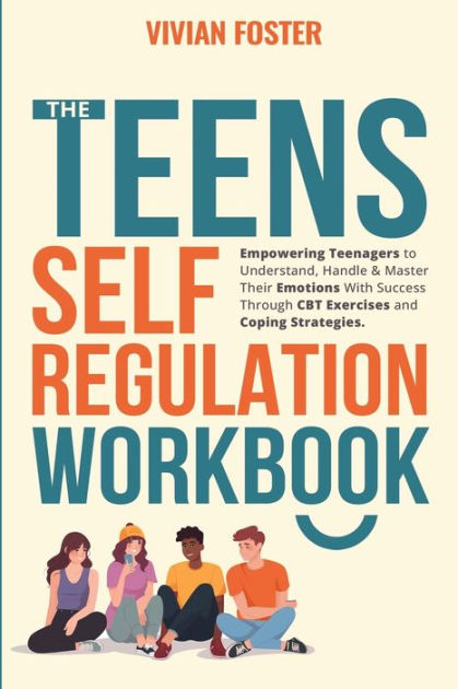 The Teens Self-Regulation Workbook by Vivian Foster, Paperback | Barnes ...