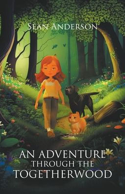 An Adventure Through the Togetherwood