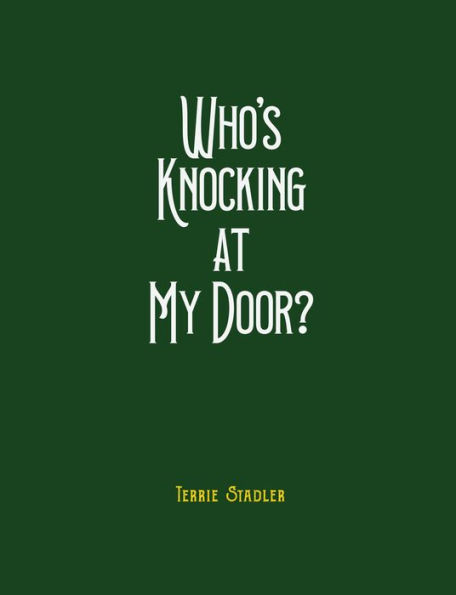 Who's Knocking At My Door?