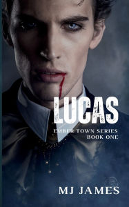 Title: Lucas, Author: Mj James