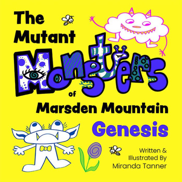 Mutant Monsters of Marsden Mountain: Genesis