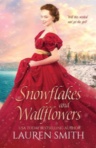 Title: Snowflakes and Wallflowers, Author: Lauren Smith