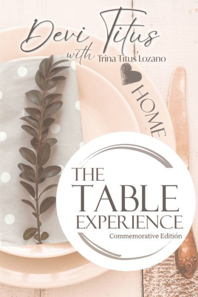 The Table Experience: Commemorative Edition