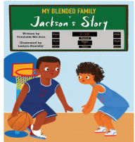 Title: My Blended Family: Jackson's Story:, Author: Consuela Me-ann