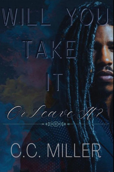 Will You Take It Or Leave It?