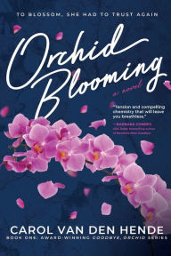 Ebook torrents free downloads Orchid Blooming FB2 DJVU 9781958223017 by Carol Van Den Hende, Carol Van Den Hende