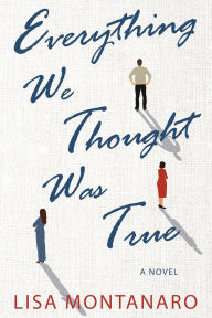 Download online Everything We Thought Was True