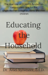 Title: Educating the Household, Author: Dr. Ariel Sylvester