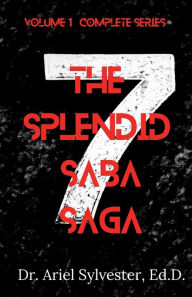 Title: The Splendid Saba Saga, Author: Dr. Ariel Sylvester