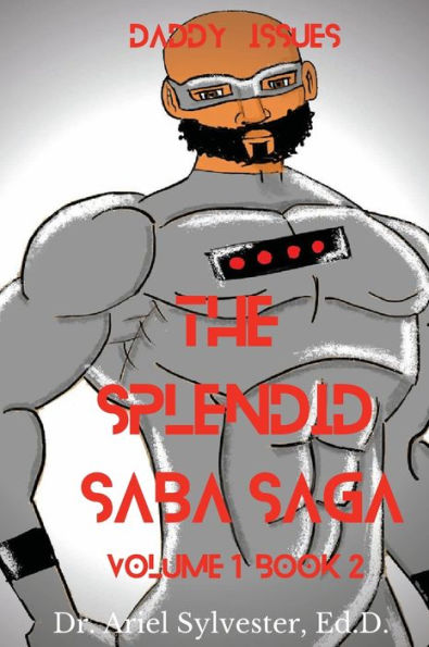 The Splendid Saba Saga: Volume 1 Book 2: