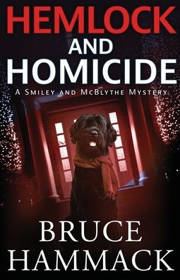 Hemlock And Homicide: A Smiley McBlythe Mystery