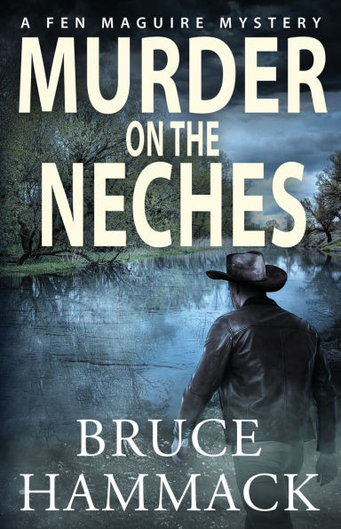 Murder On The Neches