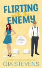 Flirting with the Enemy: An Enemies To Lovers Romantic Comedy