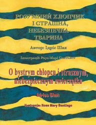 Title: O bystrym chlopcu i strasznym, niebezpiecznym zwierzątkuzwierzątku / РОЗУМНИЙ ХЛОПЧИК І СТРАШНА, Н, Author: Idries Shah