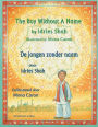 The Boy without a Name / De jongen zonder naam: Bilingual English-Dutch Edition / Tweetalige Engels-Nederlands editie