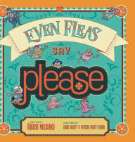 Free book downloads for mp3 Even Fleas Say Please by Lindsay Meleshko, Patricia Dewitt-Grush, Robin Dewitt, Lindsay Meleshko, Patricia Dewitt-Grush, Robin Dewitt (English Edition) iBook