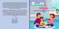 Title: Conociendo y Amando a Dios: Presentando a Dios a los hijos de todas las religiones, Author: The Sincere Seeker Collection