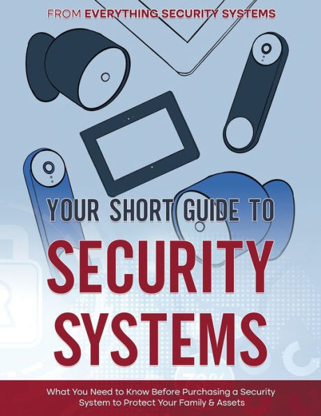 Your Short Guide to Security Systems