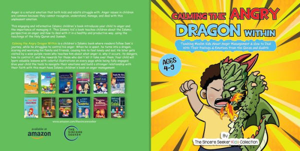 Calming the Angry Dragon Within: Teaching Muslim Kids About Anger Management & How to Deal With Their Feelings & Emotions From the Quran and Hadith