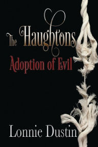 Download google books free mac The Haughtons Adoption of Evil: Adoption of Evil