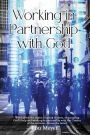 Working in Partnership with God