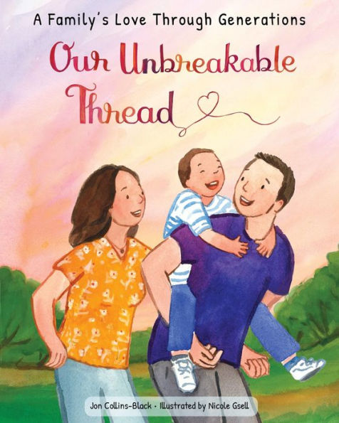 Our Unbreakable Thread: A Family's Love Through Generations