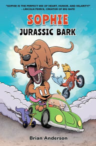 Title: Sophie: Jurassic Bark: A graphic novel , Vol.1, Author: Brian Anderson