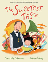 Title: The Sweetest Taste, Author: Sara Holly Ackerman